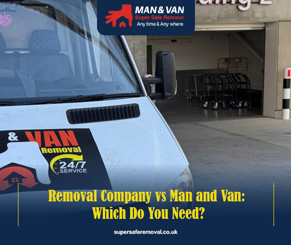 Removal Company vs Man and Van